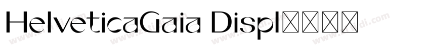 HelveticaGaia Displ字体转换